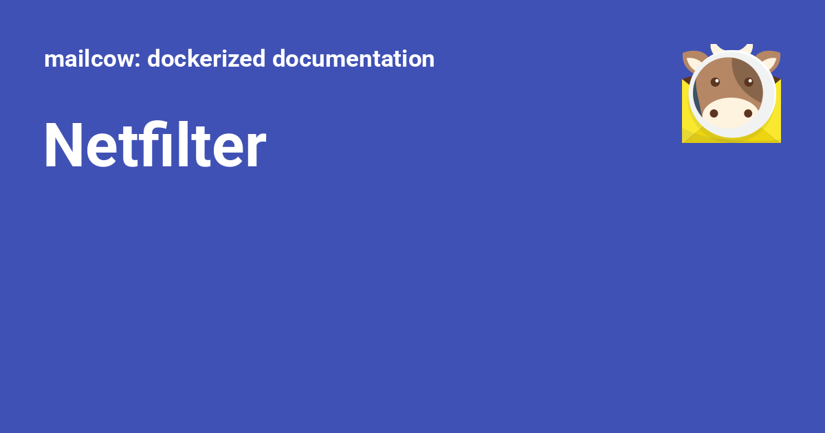 Netfilter - mailcow: dockerized documentation