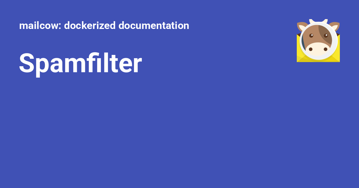 Spamfilter - mailcow: dockerized documentation