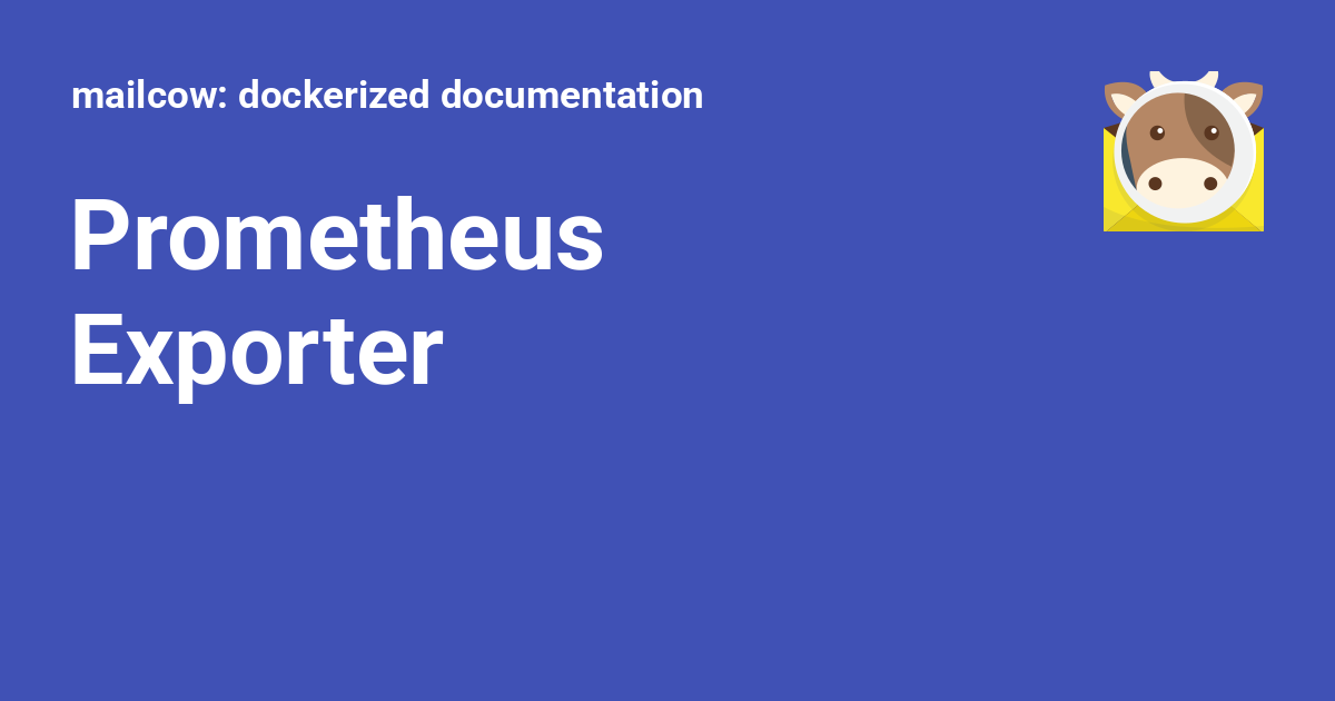 Prometheus Exporter - mailcow: dockerized documentation